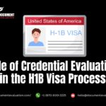 Credential evaluation for the H1B 2025