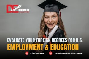 Evaluate Foreign Degrees for U.S.