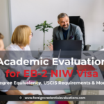 Degree evaluation for EB2 NIW visa and USCIS approval process