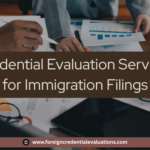 Credential evaluation services for H1B and immigration documentation